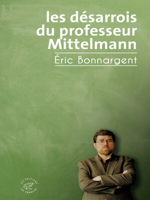 cover image of Les désarrois du professeur Mittelmann